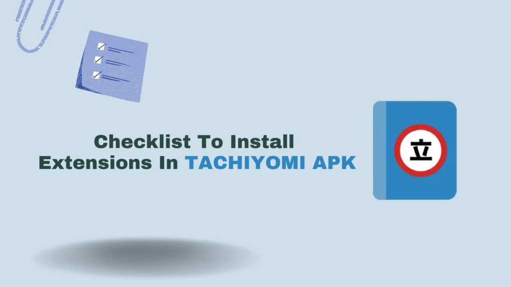 checklist to install tachiyomi extensions