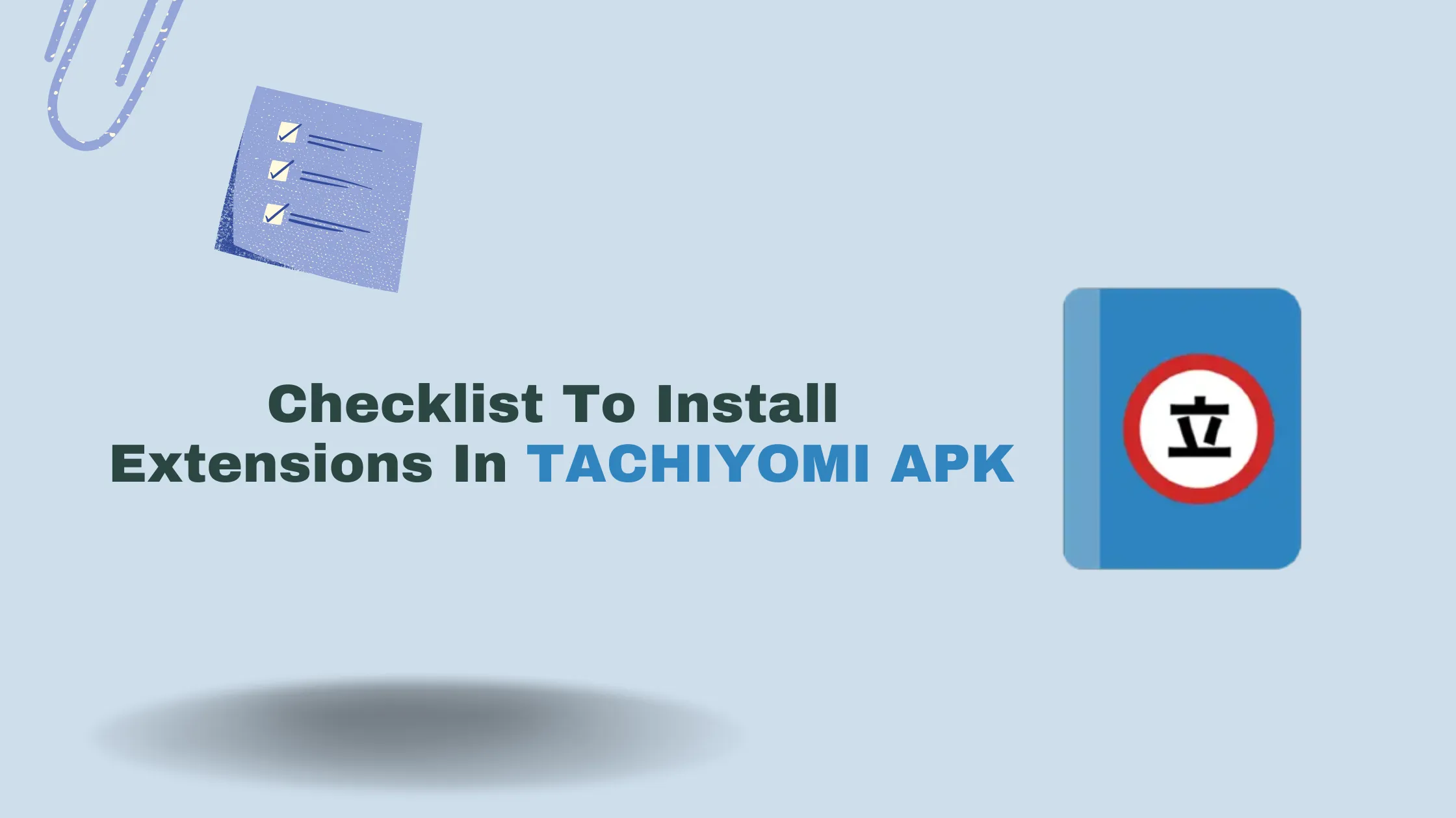 checklist to install tachiyomi extensions